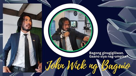 John wick Ng Baguio (@johnwickngbaguio) .